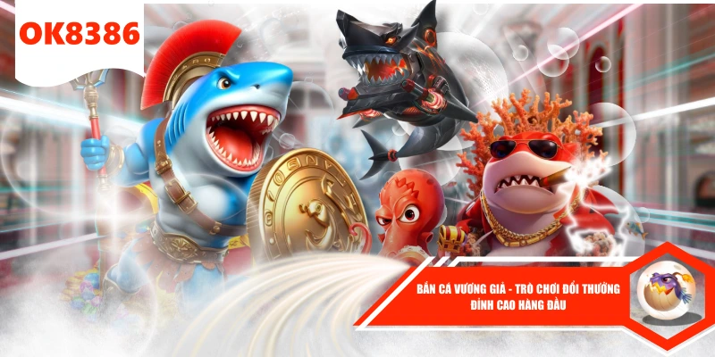 Bắn Cá Vương Giả - Trò Chơi Đổi Thưởng Đỉnh Cao Hàng Đầu 1 Bắn Cá Vương Giả - Trò Chơi Đổi Thưởng Đỉnh Cao Hàng Đầu