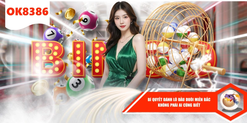 Bí Quyết Đánh Lô Đầu Đuôi Miền Bắc Không Phải Ai Cũng Biết 1 Bí Quyết Đánh Lô Đầu Đuôi Miền Bắc Không Phải Ai Cũng Biết