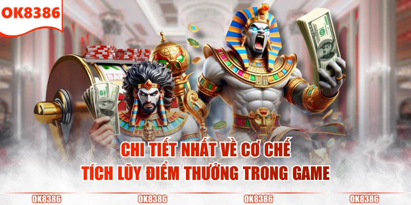 Đế Quốc Hoàng Kim - Săn Kho Báu Khủng Từ Các Vòng Quay 3 Chi tiết nhất về cơ chế tích lũy điểm thưởng trong game