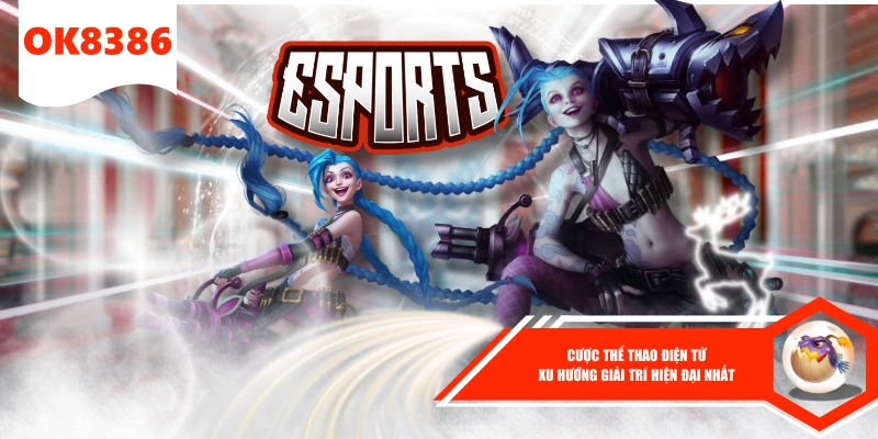 Cược Thể Thao Điện Tử - Xu Hướng Giải Trí Hiện Đại Nhất 1 Cược Thể Thao Điện Tử - Xu Hướng Giải Trí Hiện Đại Nhất