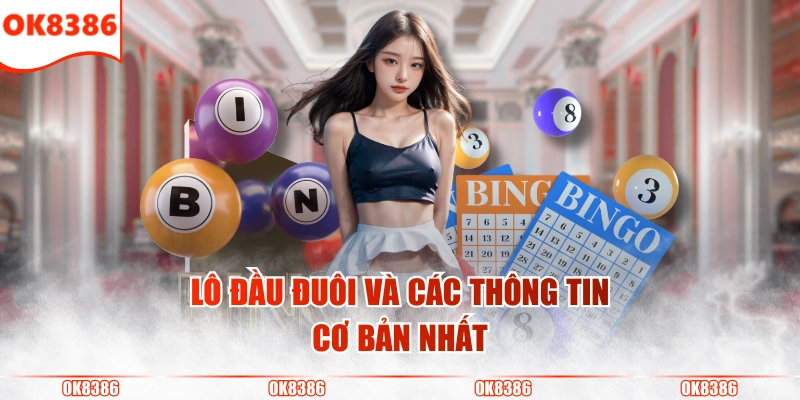 Bí Quyết Đánh Lô Đầu Đuôi Miền Bắc Không Phải Ai Cũng Biết 2 Lô đầu đuôi và các thông tin cơ bản nhất