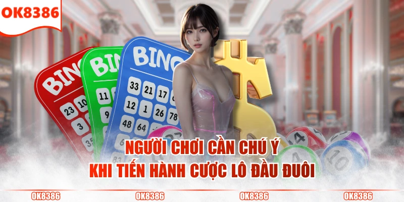 Bí Quyết Đánh Lô Đầu Đuôi Miền Bắc Không Phải Ai Cũng Biết 4 Người chơi cần chú ý khi tiến hành cược lô đầu đuôi