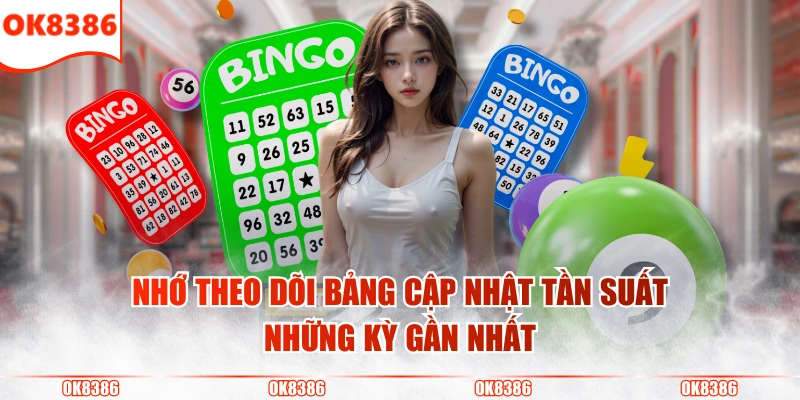 Xổ Số Nhanh Là Gì - Mẹo Cược Hay Cho Tân Thủ “Gà Mờ” 4 Nhớ theo dõi bảng cập nhật tần suất những kỳ gần nhất