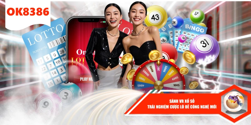 Sảnh VR Xổ Số - Trải Nghiệm Cược Lô Đề Công Nghệ Mới 1 Sảnh VR Xổ Số - Trải Nghiệm Cược Lô Đề Công Nghệ Mới